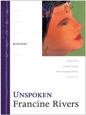 cover image of Unspoken: Bathsheba